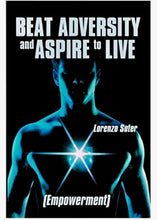Load image into Gallery viewer, “Beat Adversity And Aspire To Live” Book
